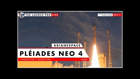 Watch Arianespace Launch Pléiades Neo 4 / LEDSAT / RADCUBE / SUNSTORM /BRO