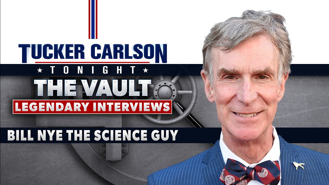 Tucker Vs. Bill Nye The Science Guy Tucker Carlson Tonight The Vault Season | Tucker vs Bill Nye The