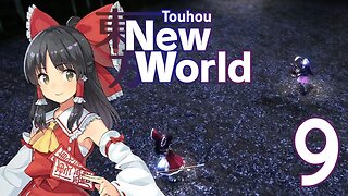 Touhou: New World - Reimu's Story Part 9