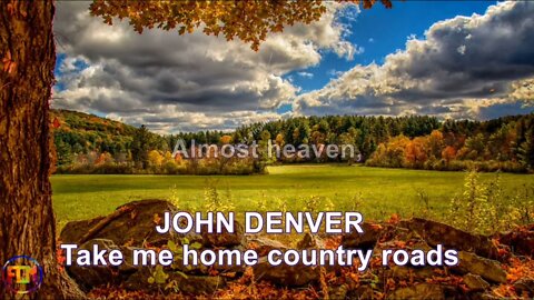 JOHN DENVER Take me home country roads - Lyrics, Paroles, Letra (HD)