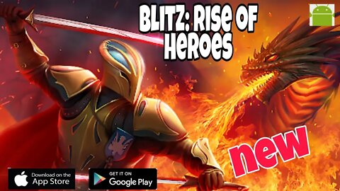BlitZ: Rise of Heroes - Official Launch(Global) - for Android | iOS