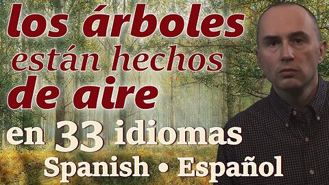Trees Are Made of Air - in SPANISH & other 32 languages (popular biology)