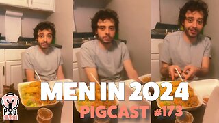 Men in 2024 - PigCast