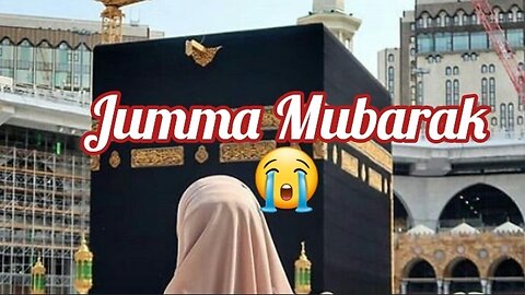 Jumma Mubarak status, jumma new naat 2023 ,jumma mubarak whatsapp status new 2023