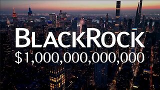 How BlackRock Conquered The Entire World - James Corbett - Documentary - HaloRockDocs