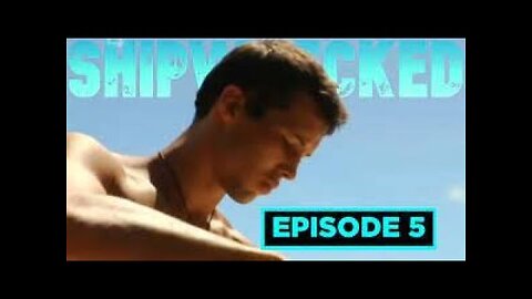 5 Shipwrecked 2011 The Island Ep5