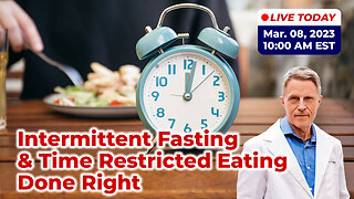Intermittent Fasting & Time Restricted Eating Done Right (LIVE)