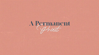 A Permanent Priest - 9/24/23