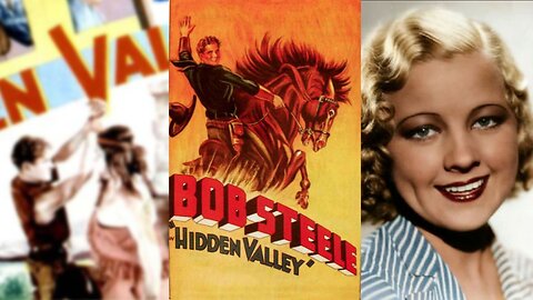 HIDDEN VALLEY (1932) Bob Steele, Gertrude Messinger & Francis MacDonald | Western | B&W