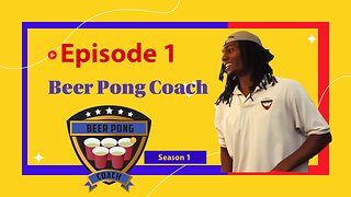 Beer Pong Coach - Episode 1 - Created by Michael Mandaville