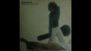 Henry Gross - Show Me To The Stage (1977) [Complete LP]