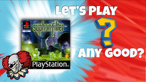 Let's Play Syphon filter on PlayStation 1 in 2023