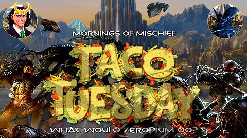 Taco Tuesday with special guest host Zeropium