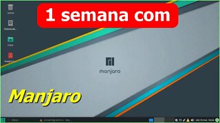 Usando o Manjaro Linux por 1 semana. Distro completa, fácil de usar e ideal para iniciantes em Arch