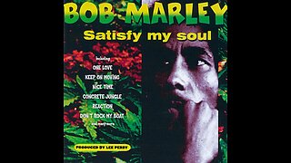 Bob Marley & The Wailers - Satisfy My Soul