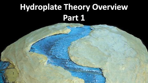 Hydroplate Theory Overview Part 1