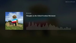 Thoughts on the Global Freedom Movement