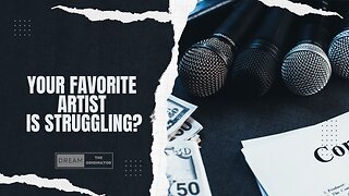 Your Favorite Artist is Struggling?