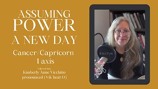 Capricorn 1. Cancer 1. Assuming Power. A New Day. Astrology. Symbolism. Podcast. Sabian Degree