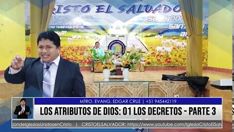 LOS ATRIBUTOS DE DIOS 01: LOS DECRETOS - Parte 3 - EVANGELISTA EDGAR CRUZ