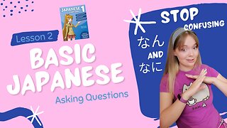 Asking Questions in Japanese // Using なん and なに