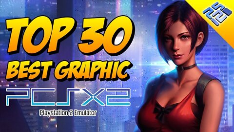 Top 30 Best Looking PCSX2 Emulator Games (Best Graphic PCSX2 Emulator)