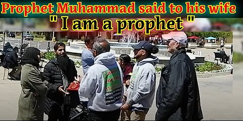 Prophet Muhammad said to his wife I am a prophet