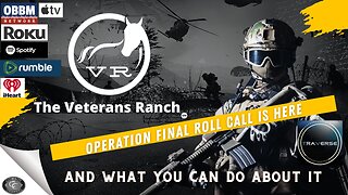 Operation Final Roll Call is Here - The Veterans Ranch