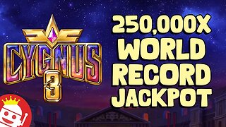 🔥 CYGNUS 3 (ELK STUDIOS) WORLD RECORD 250,000X JACKPOT!