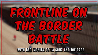 Rep Monica De La Cruz Calls Out the Left on the Border and More!