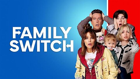 Family Switch 2023 Full Movie Download Free HD 720p Dual Audio