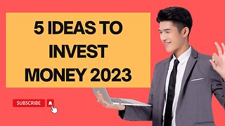 How To Invest For Beginners 2023