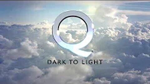 05 - Q - Dark To Light