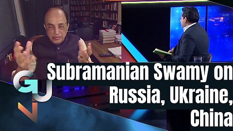 Subramanian Swamy Challenged on Opposing India's Neutrality on Russia vs NATO in Ukraine, China