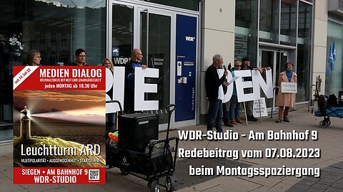 Leuchtturm ARD - Rede vor dem WDR beim Montagsspaziergang 07.08.2023