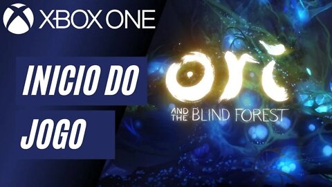 ORI AND THE BLIND FOREST - INÍCIO DO JOGO (XBOX ONE)