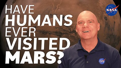 Have human ever visited Mars ? NASA