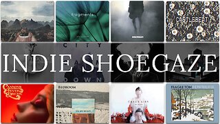 Best Of Indie Shoegaze