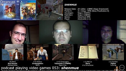 +11 001/004 005/013 003/007 podcast playing games 053: shenmue