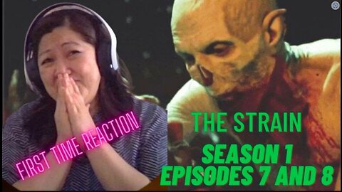 Unbelievable Reaction to Controversial Vampires | The Strain S1 Ep 7 & 8