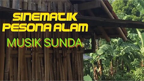 Sinematik Alam 1 Menit | Musik Suling Sunda | Alam Sunda | Kota Bandung