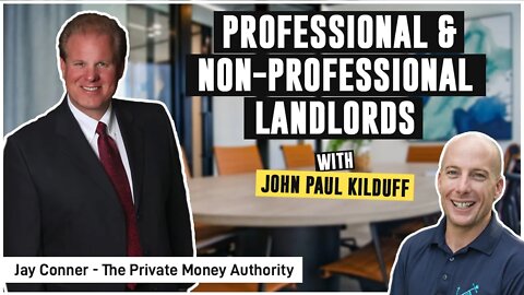 Professional & Non-professional Landlords | Jay Conner & JP Kilduff