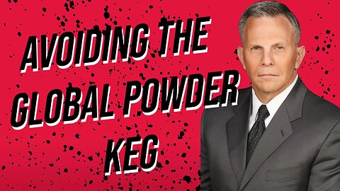 Avoiding the Global Powder keg (Interview with Col. Tony Shaffer 10/19/2023)