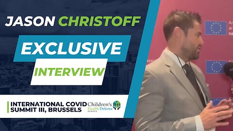 Interview with Jason Christoff at the International Covid Summit III | European Parliament 2023