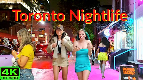 【4K】🔥 Hot Nightlife 🔥 Downtown Toronto Canada 🇨🇦