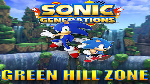 Sonic Generations Green Hill Zone Act 1 & 2 (S Rank)