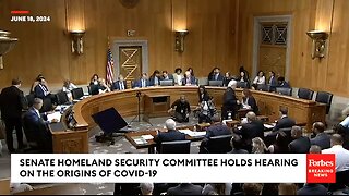 BREAKING NEWS: COVID-19 Lab-Leak Theory 'Cover-Up' Probed In Senate Homeland Security Commit