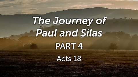 Sep. 6, 2023 - Midweek Service - The Journey of Paul and Silas, Part 4