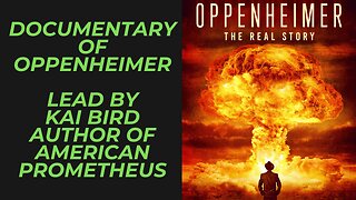 Oppenheimer: The Real Story Documentary Review | Turmoil Pre & Post Los Alamos | Life of J. Robert