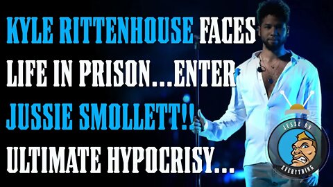 While Kyle Rittenhouse Faces Life Without Parole...Here Comes Jussie Smollett to Expose Hypocrisy!